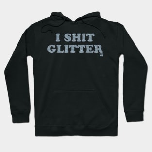 I SHIT GLITTER Hoodie